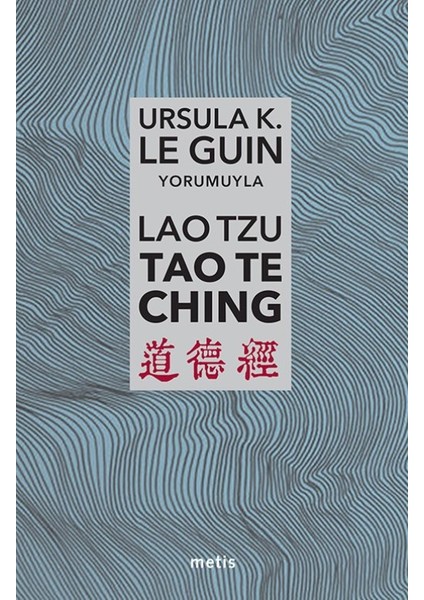 Lao Tzu: Tao Te Ching -  Ursula K. Le Guin