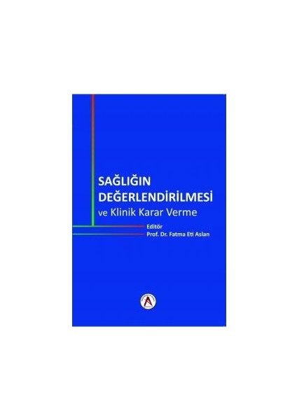 Sağlığın Değerlendirilmesi Klinik Karar Verme