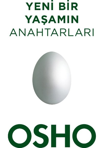 Yeni Bir Yaşamın Anahtarları - Osho