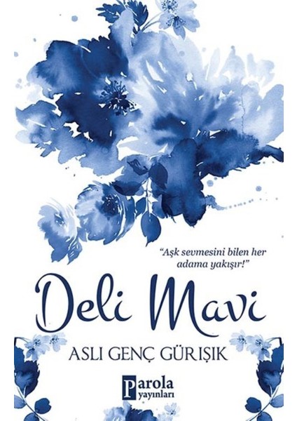 Deli Mavi - Aslı Genç Gürışık