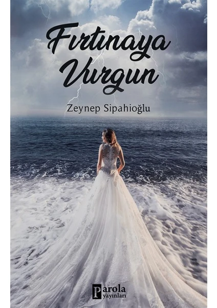 Fırtınaya Vurgun - Zeynep Sipahioğlu