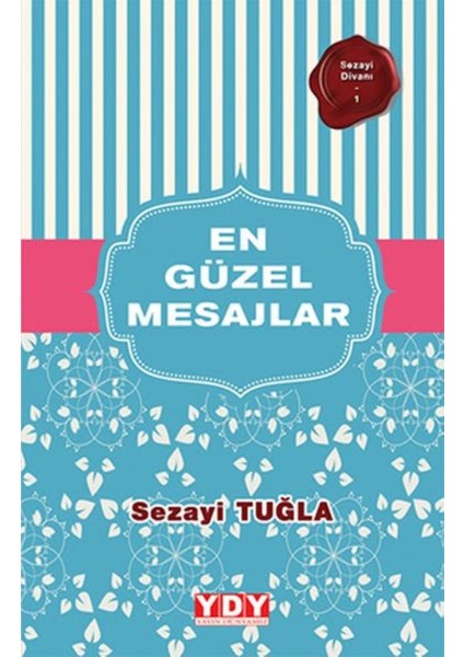 Sezayi Divanı 1 - En Güzel Mesajlar - Sezayi Tuğla