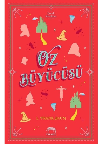 Oz Büyücüsü(Ciltli) - L. Frank Baum