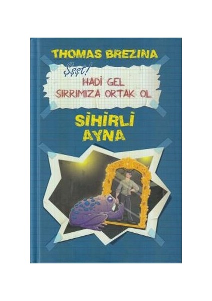 Şşt! Haydi Gel Sırrımıza Ortak Ol 3 - Sihirli Ayna - THOMAS BREZİNA