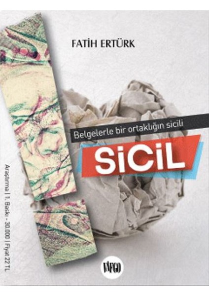 Sicil: Belgelerle Bir Ortaklığın Sicili - M. Fatih Ertürk