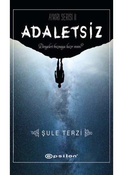 Aykırı Serisi 2: Adaletsiz - Şule Terzi