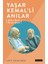 Yaşar Kemal’li Anılar:Binbir Renk Binbir Çiçek - Arif Keskiner 1