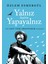 Yalnız Hatta Yapayalnız - Özlem Esmergül 1