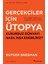 Gerçekçiler İçin Ütopya - Rutger Bregman 1