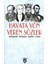 Hayata Yön Veren Sözler Dostoyevski-Konfüçyüs-Goethe-Lincoln 1
