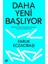 Daha Yeni Başlıyor: Geleceğin Dünyasında Esneklik Yakınsama, Ağ Yapısı Ve Karanlık Taraf - Faruk Eczacıbaşı 1
