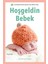 Hoşgeldin Bebek 1