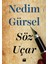 Söz Uçar - Nedim Gürsel 1