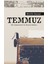 Temmuz Bir Gazecinin Üç Buçuk Haftası 1
