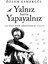 Yalnız Hatta Yapayalnız - Özlem Esmergül 3