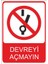 Devreyi Açmayın 25 X 35 Cm Uyarı Levhası 1