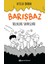 Barışbaz: Kozalak Savaşları - Atilla Baran 1