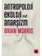Antropoloji, Ekoloji Ve Anarşizm - Brian Morris 1