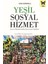 Yeşil Sosyal Hizmet: Çevre Krizlerinden Çevresel Adalete - Lena Dominelli 1