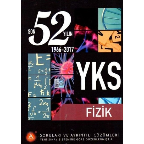 A Yayınları Yks Fizik Son 52 Yılın Soruları Ve Ayrıntılı Çözümleri 1966 – 2017
