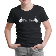 Lord T-Shirt I Am Fine Siyah Çocuk Tshirt