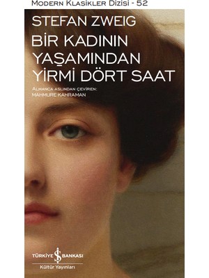 Bir Kadının Yaşamından Yirmi Dört Saat - Ciltli - Stefan Zweig