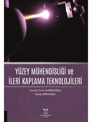 Yüzey Mühendisliği ve Ileri Kaplama Teknolojileri - Levent Cenk Kumruoğlu