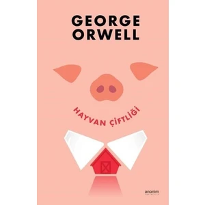 Hayvan Çiftliği - George Orwell