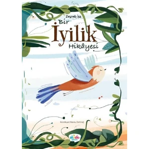Bir Iyilik Hikayesi - Zeyneb Isa