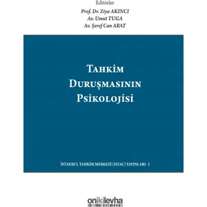 Tahkim Duruşmasının Psikolojisi - Ziya Akıncı