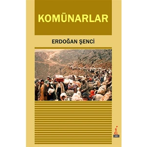 Komünarlar - Erdoğan Şenci