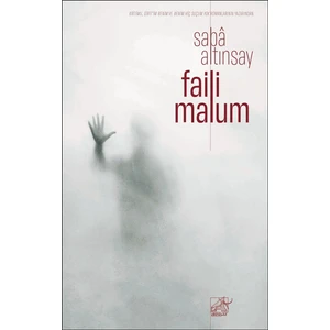 Faili Malum - Saba Altınsay