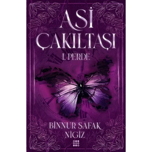 Asi Çakıltaşı 1. Perde (Ciltli) - Binnur Şafak Nigiz