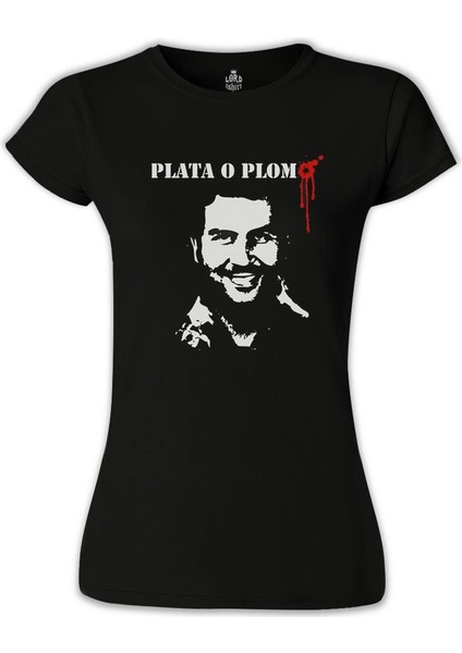 - Plata O Plomo 2 Siyah Bayan Tshirt