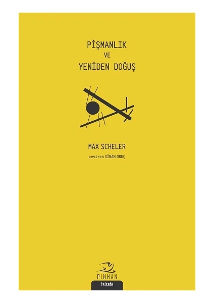 Pişmanlık ve Yeniden Doğuş - Max Scheler