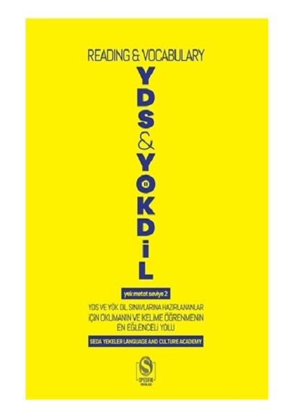 Yds & Yökdil (Reading&vocabulary) - Yek Metot Seviye 2 - Seda Yekeler