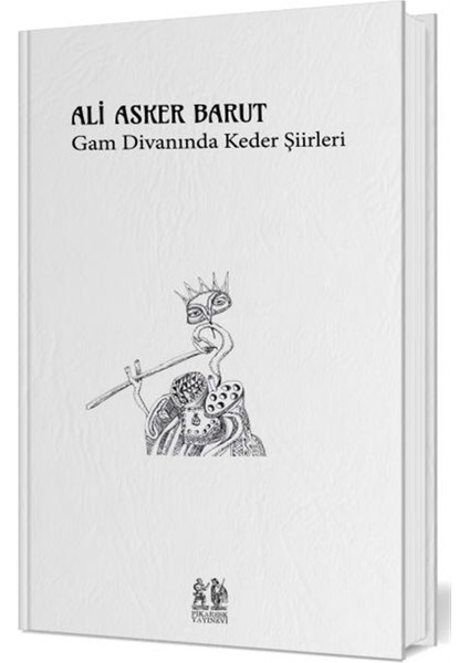 Gam Divanında Keder Şiirleri - Ali Asker Barut