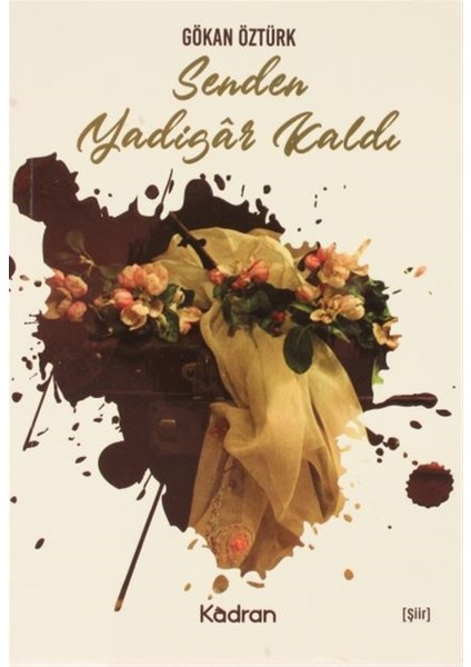 Senden Yadigar Kaldı - Gökan Öztürk