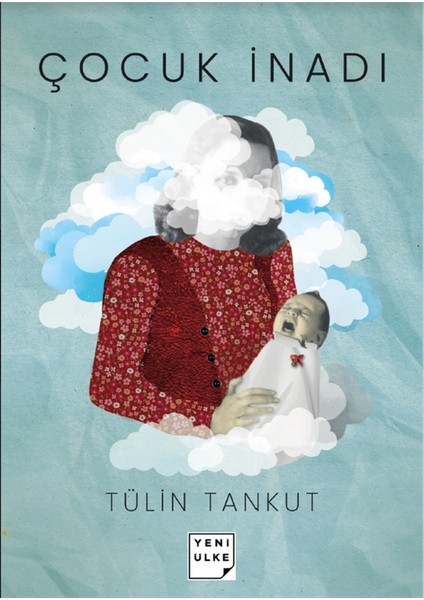 Çocuk İnadı Tülin Tankut