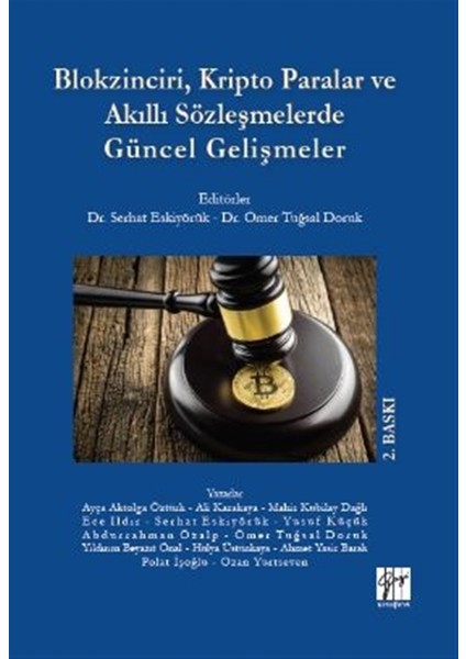 Blokzinciri, Kripto Paralar ve Akıllı Sözleşmelerde Güncel Gelişmeler - Serhat Eskiyörük