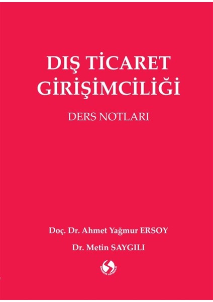 Dış Ticaret Girişimciliği - Ahmet Yağmur Ersoy