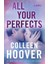 All Your Perfects A Novel 1