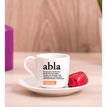 Hediye Dükkanı Kişiye Özel  Abla Kelime Anlamı Porselen Türk Kahvesi Fincanı