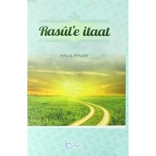Rasul'e Itaat -Halil Pınar