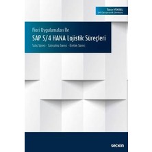 Fiori Uygulamaları Ilesap S/4 Hana Lojistik Süreçleri Satİş Süreci – Satınalma Süreci – Üretim Süreci