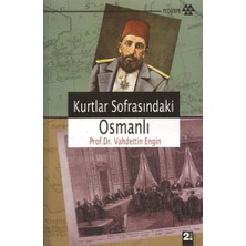Kurtlar Sofrasındaki Osmanlı