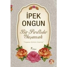 Artemis Yayınları Bir Pırıltıdır Yaşamak