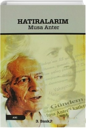 Hatıralarım - Musa Anter