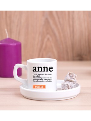 Hediye Dükkanı Kişiye Özel  Anne Kelime Anlamı Concept Türk Kahvesi Fincanı