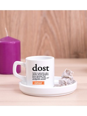 Hediye Dükkanı Kişiye Özel  Dost Kelime Anlamı Concept Türk Kahvesi Fincanı